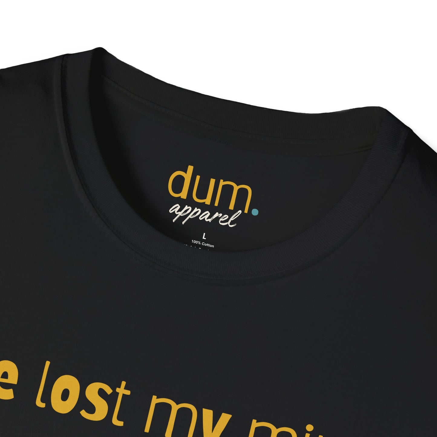 Black t-shirt with yellow text and 'dum apparel' logo on a white background